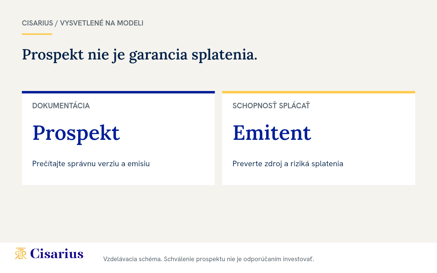 Schéma oddeľujúca dokumentáciu prospektu od preverenia schopnosti emitenta splácať.